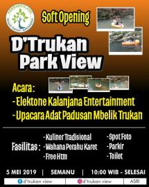 D’TRUKAN PARK VIEW SUDAH DIBUKA